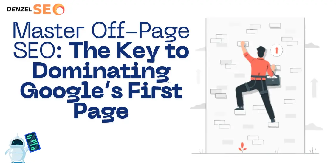 Master Off-Page SEO: The Key to Dominating Google’s First Page